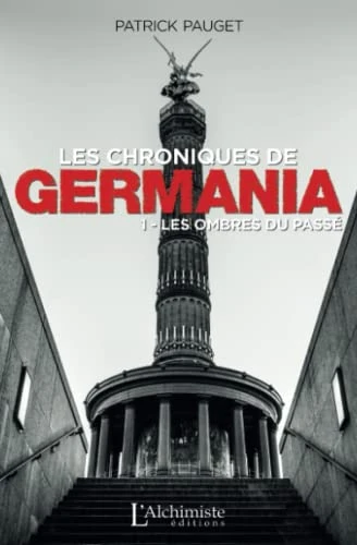 Les chroniques de Germania - Tome 1 : Les ombres du passé