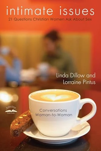 Linda Dillow & Lorraine Pintus | Intimate Issues: Twenty-One Questions Christian Women Ask About Sex
