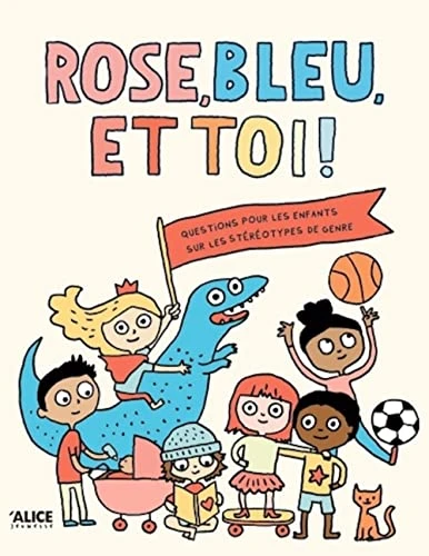 Rose bleu et toi - Un livre sur les stéréotypes de genre