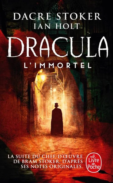 Dracula l'immortel - Ian Holt, Dacre Stoker - Le Livre de poche