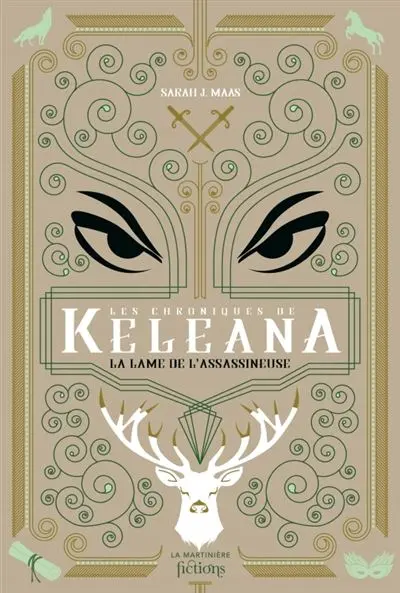 Keleana - : Les Chroniques de Keleana. La lame de l'assassineuse