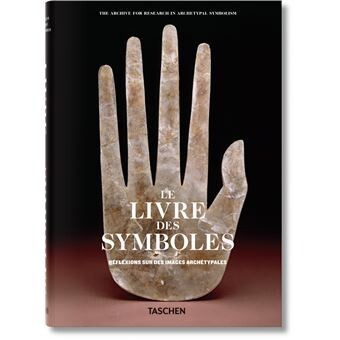 Le Livre des Symboles. Réflexions sur des images archétypales