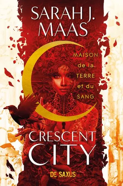 Crescent City - Tome 01 : Crescent City T01 - Maison de la terre et du sang (broché)