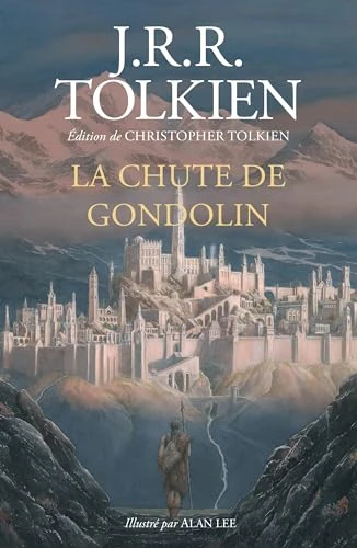 La Chute de Gondolin: Édition reliée