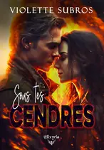 Sous tes cendres