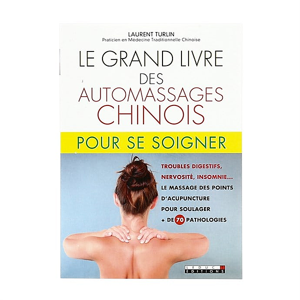 Grand livre des automassages chinois