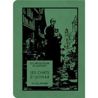 Les Chefs-D'Œuvre De Lovecraft -  : Les chefs-d'oeuvre de Lovecraft - Les Chats d'Ulthar