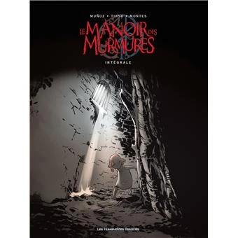 Le manoir des murmures - L'intégrale : Le manoir des murmures intégrale