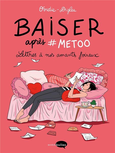 Baiser après #metoo ; lettres à nos amants foireux