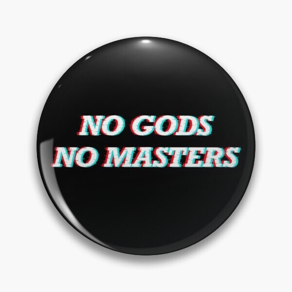 "No Gods No Masters" Anarchist Glitch | Badge