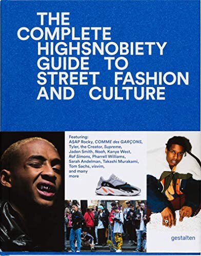 The Incomplete Highsnobiety Guide to Street Fashion and Culture de Gestalten | momox-shop