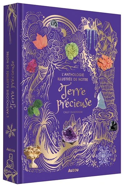 L'anthologie illustrée de notre terre précieuse - Livres enfants - Auzou