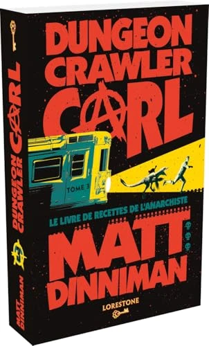 Dungeon Crawler Carl : Le Livre de recettes de l'Anarchiste - Tome 3 : une aventure de LitRPG. Saga de science-fiction et fantasy post apocalyptique aux millions de lecteurs, Livre nouveauté 2025
