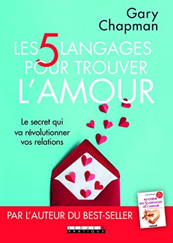 Gary Chapman | Les cinq langages pour trouver l'amour