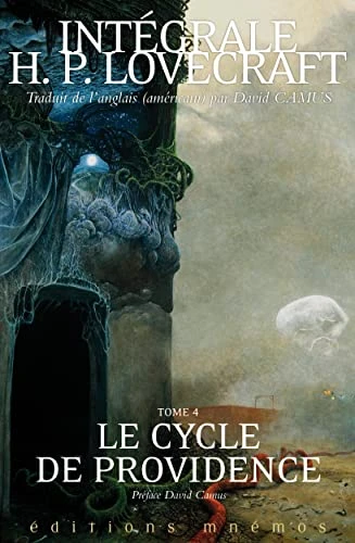 Intégrale Lovecraft tome 4: Le cycle de providence