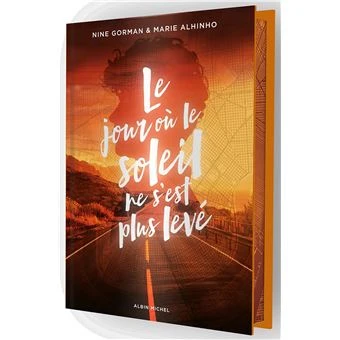 La Nuit où les étoiles se sont éteintes - La nuit où les étoiles se sont éteintes - tome 2 : Le Jour où le soleil ne s'est plus levé - Edition collector