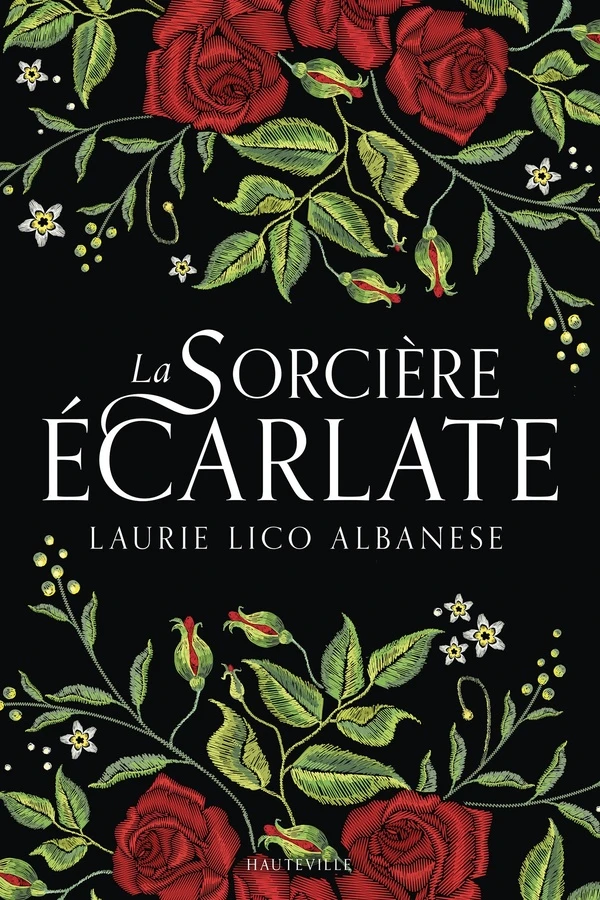La Sorcière écarlate - Laurie Lico Albanese - Hauteville - Grand format - Nouvelle Librairie Baume MONTELIMAR
