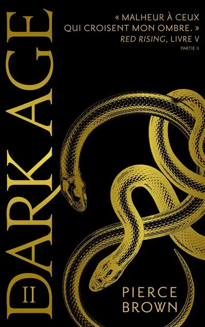 Red Rising - Tome 5 : Red Rising - Livre 5 - Dark Age - partie 2