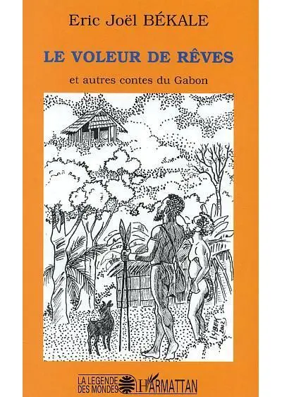 Le voleur de rêves et autres contes du Gabon