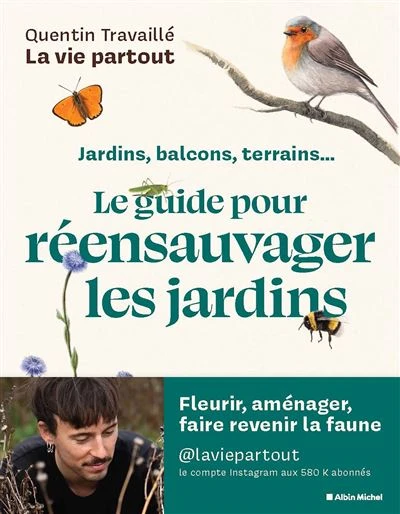 Le Guide pour réensauvager les jardins