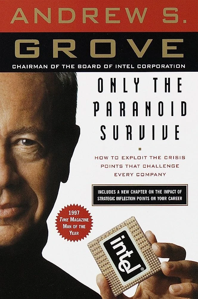 Andrew S. Grove | Only the Paranoid Survive