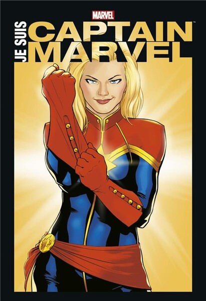 Je Suis Captain Marvel Marvel Anthologie : Je Suis Captain Marvel