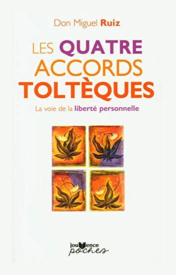 Les quatre accords toltèques