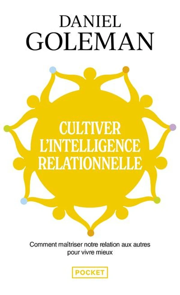 Cultiver l'intelligence relationnelle