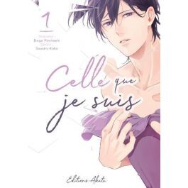 Celle que je suis T.1
