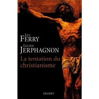 La tentation du christianisme