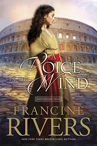 Francine Rivers | A Voice in the Wind