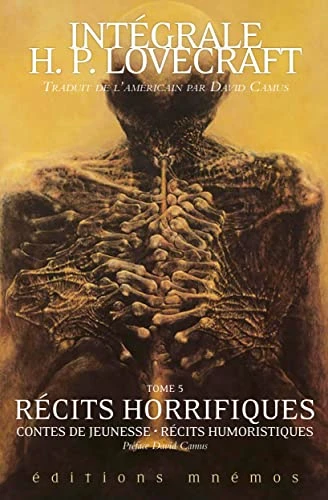 Intégrale Lovecraft tome 5: Récits horrifiques