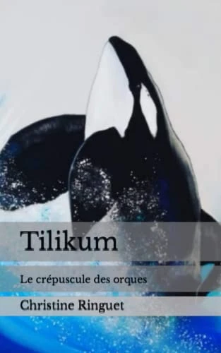 Tilikum, le crépuscule des orques