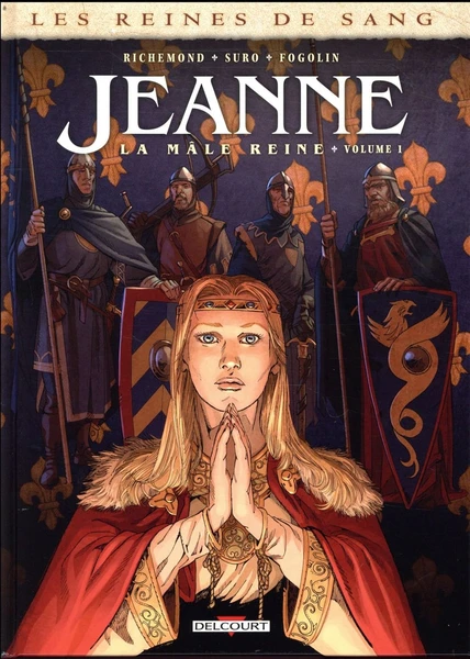 Les reines de sang - jeanne, la male reine t.1