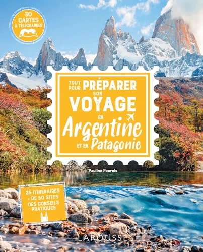 Tout pour préparer son voyage en Argentine et en Patagonie