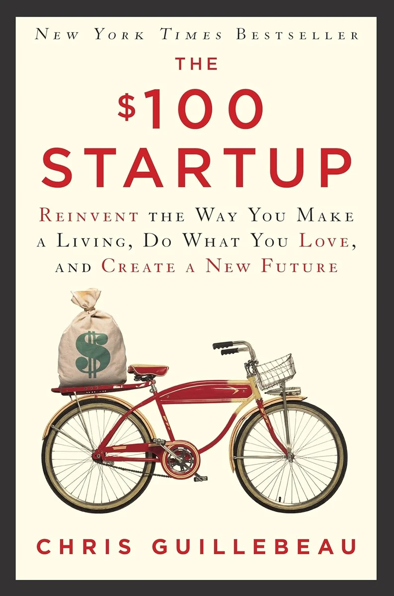 Chris Guillebeau | The $100 Startup