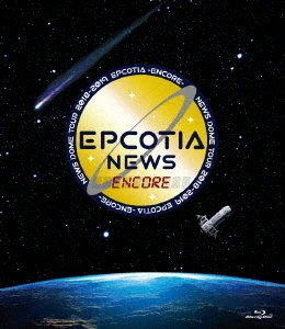 NEWS Dome Tour 2018-2019 Epcotia -Encore-