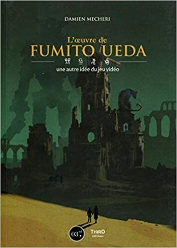 L'oeuvre de Fumito Ueda: Une autre idée du jeu vidéo : Mecheri, Damien: Amazon.fr: Livres