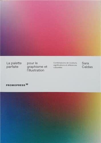 La palette parfaite pour le graphisme et l'illustration