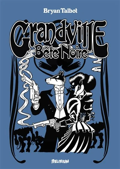 Grandville - : Grandville 3 bete noire