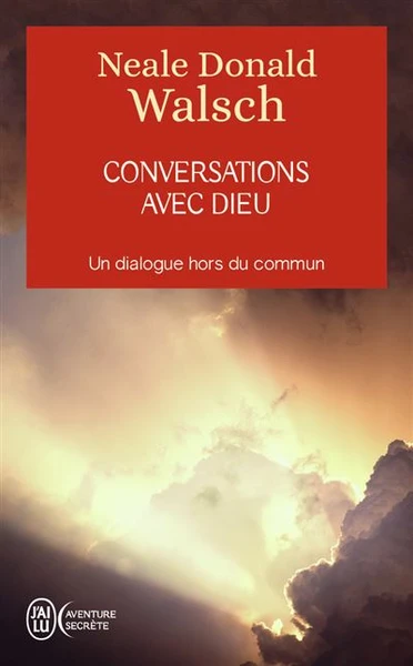 Conversations avec Dieu : Un dialogue hors du commun Tome 1