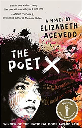 The Poet X – WINNER OF THE CILIP CARNEGIE MEDAL 2019 Broché – 3 mai 2018