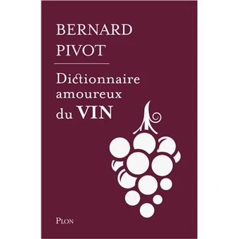 Dictionnaire amoureux du vin - Edition collector