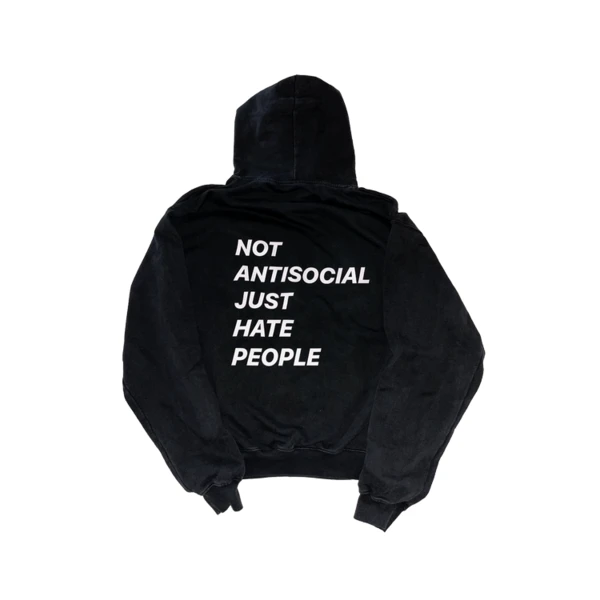 — Not Antisocial Just Hate People