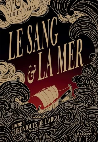 Le Sang et la Mer - Chroniques de l'Argo, Livre 1