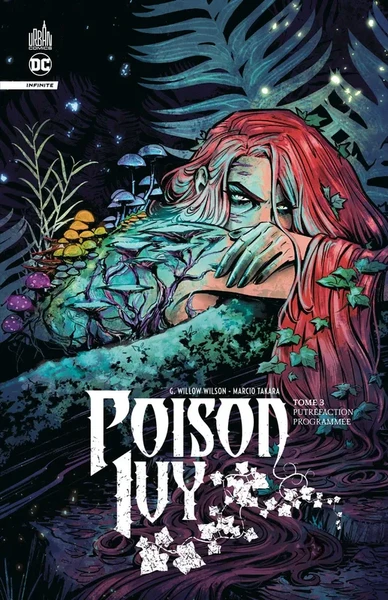 3, Poison Ivy infinite tome 3 - Wilson G.Willow, Collectif - Urban comics