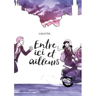 Thibault et Coralie - Tome 1 : Entre ici et ailleurs