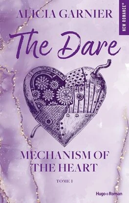 Mechanist of the Heart, Tome 1 : The Dare
