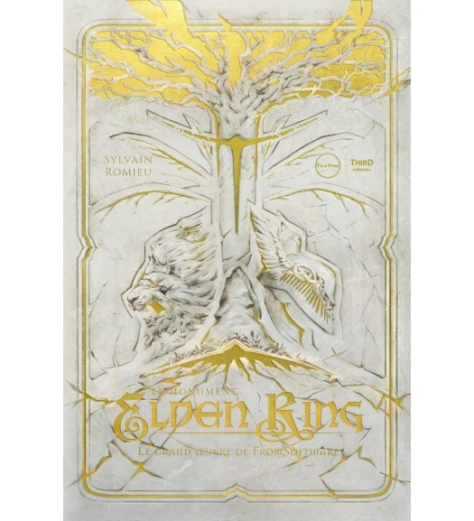 Le Monument Elden Ring. Le grand œuvre de FromSoftware - First Print