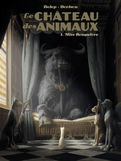 Le château des animaux - Tome 1 : Miss Bengalore